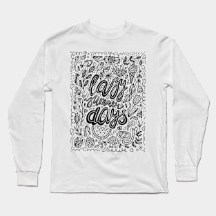 Lazy Summer Days Black And White Poster Long Sleeve T-Shirt